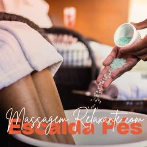 Day Spa Individual - Massagem Relaxante com Escalda Pés